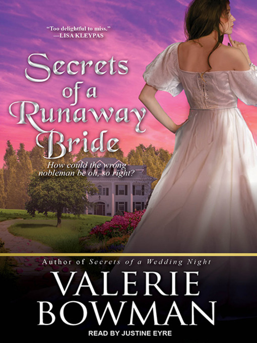 Title details for Secrets of a Runaway Bride by Valerie Bowman - Available